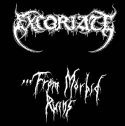 Excoriate (GER) : From Morbid Ruins